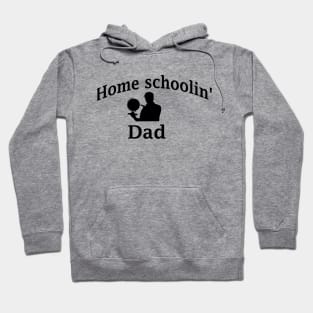 Home Schooling Dad for at-home teacher Hoodie